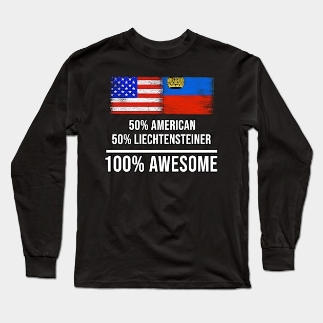 50% American 50% Liechtensteiner 100% Awesome - Gift for Liechtensteiner Heritage From Liechtenstein Long Sleeve T-Shirt by Country Flags